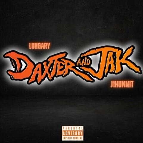 Dexter and Jak (feat. J1hunnit)