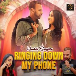 Ringing Down My Phone