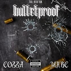 bulletproof (feat. MRBC)