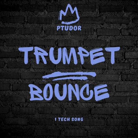 Trumpet Bounce