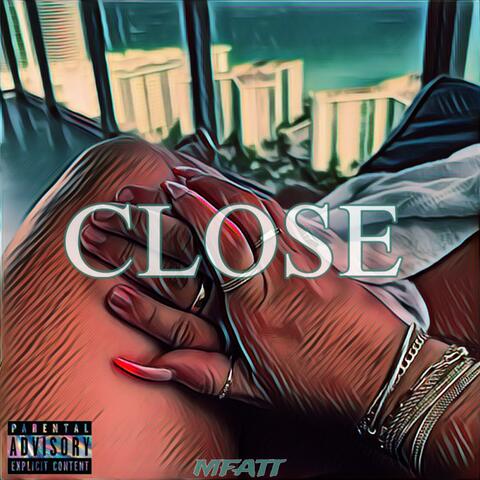 Close
