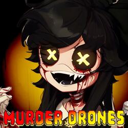 Murder Drones Song
