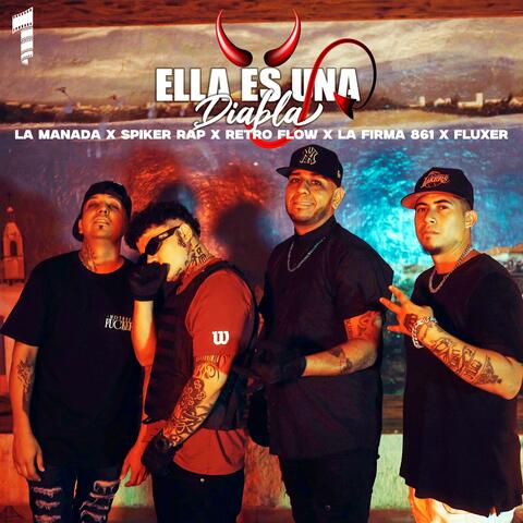 Ella Es Una Diabla (feat. Spiker Rap, Retro, La Firma 861 & Fluxer)