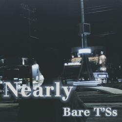 NEARLY