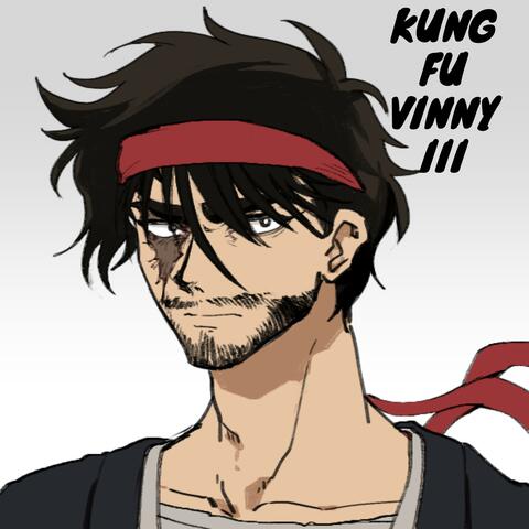 Kung Fu Vinny III
