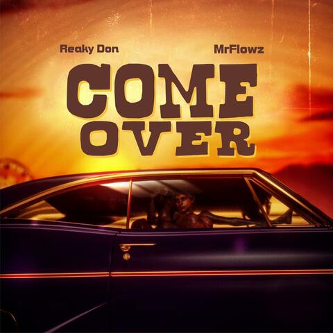 Come over (feat. Mrflowz)