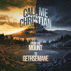 From the Mount to Gethsemane