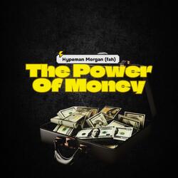 The Power of MONEY