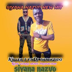 Siyana nazvo(by killer T) (feat. DJ Thackzido)