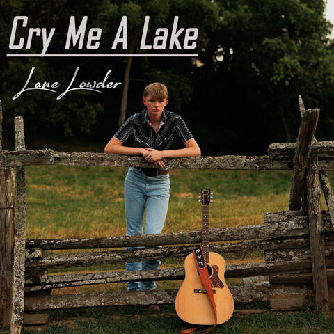Cry Me A Lake