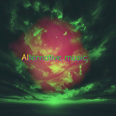Alternative music.