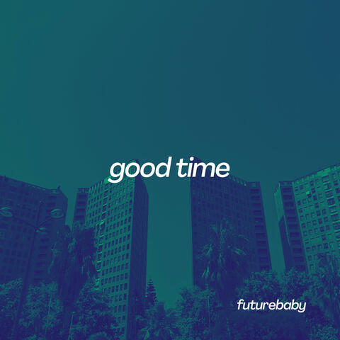 Good Time