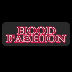 Hood Fashion