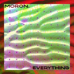Everything.