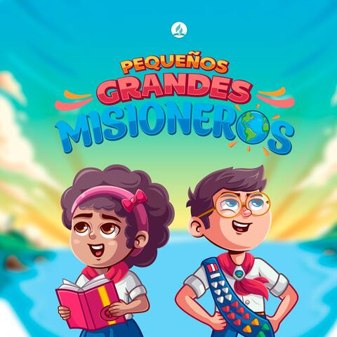 Pequeños Grandes Misioneros