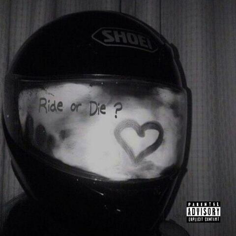 Ride or Die ?