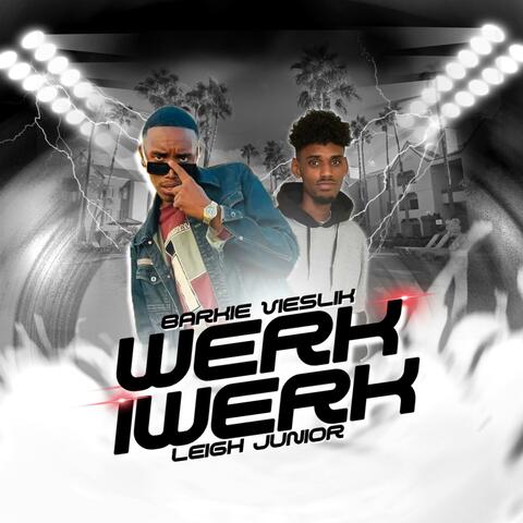 Werk iWerk (feat. Leigh Junior)