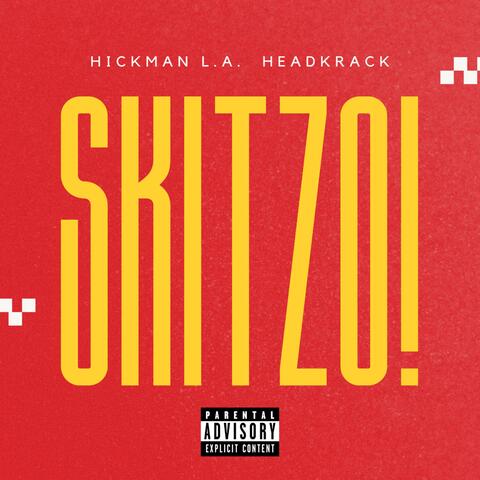 SKITZO! (feat. Headkrack)