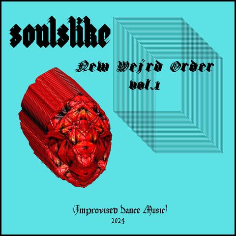 New Weird Order, Vol. 1 (Improvised Dance Music)