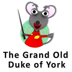 The Grand Old Duke of York