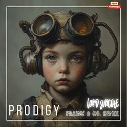 Prodigy (FRAINK & CO.REMIX) (feat. Lord Suricate)