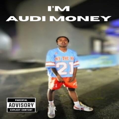 I'm Audi Money