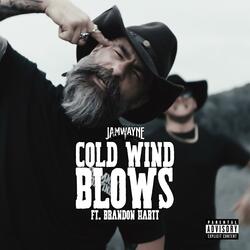 Cold Wind Blows (feat. Brandon Hartt)