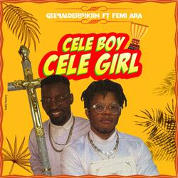 Celeboy Celegirl (feat. Femi Ara)
