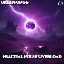 Fractial Pulse Overload