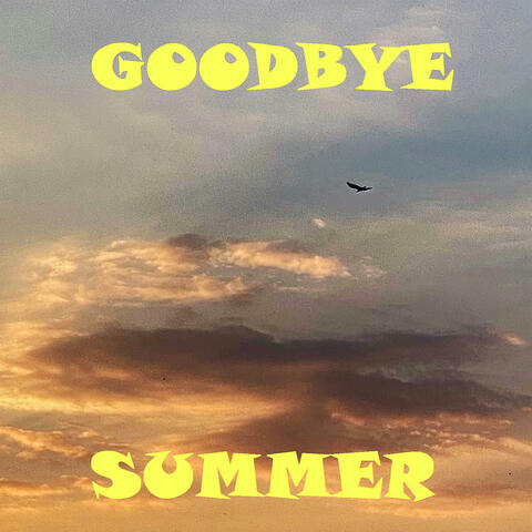 Goodbye Summer