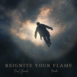 Reignite Your Flame