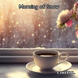 Morning of Snow