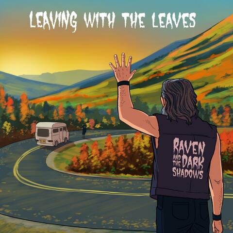 Leaving With The Leaves