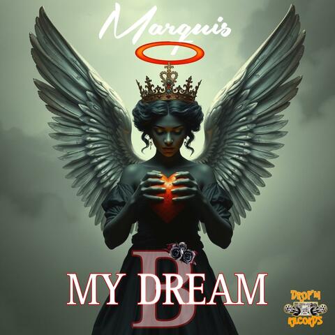 MY DREAM B (feat. MARQUIS)