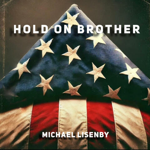 Hold on Brother