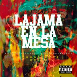 La jama en la mesa (feat. DOTEFUMA, PACTOLIRICAL, PREK & KALE)