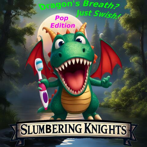 Dragon's Breath? Just Swish! (Pop Edition)