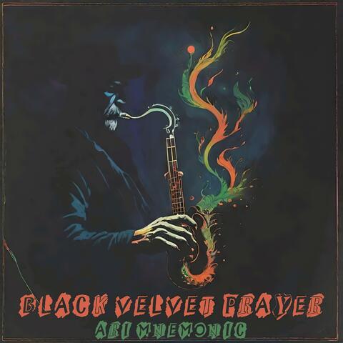 Black Velvet Prayer (feat. Dana Colley)