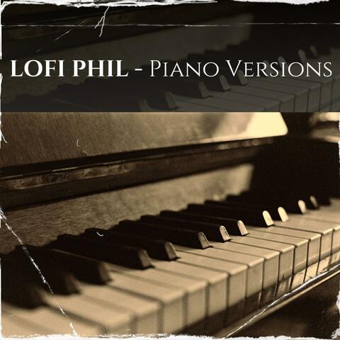 Lo-Fi Phil (Piano Versions, Vol. 1)