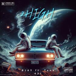 2 High (feat. Tank 43z)