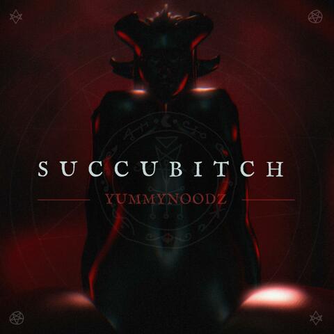SUCCUBITCH