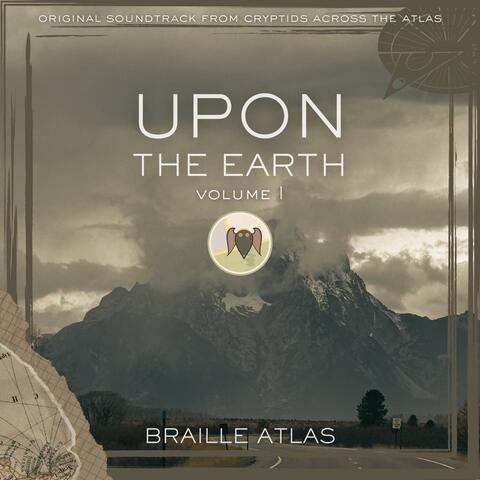Upon the Earth, Vol. 1