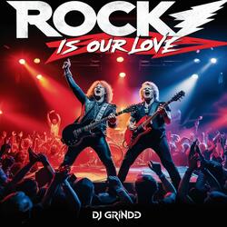 ROCK IS OUR LOVE