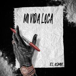 Mi Vida Loca