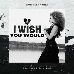 I Wish You Would