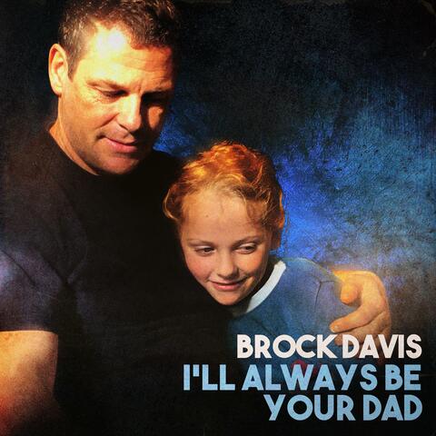 I'll Always Be Your Dad