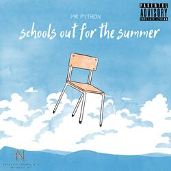 Schools Out For The Summer