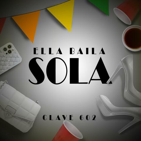 Ella Baila Sola