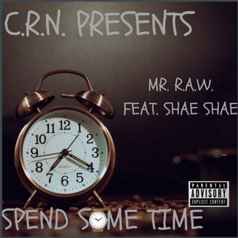 Spend Some Time (feat. Shae Shae)