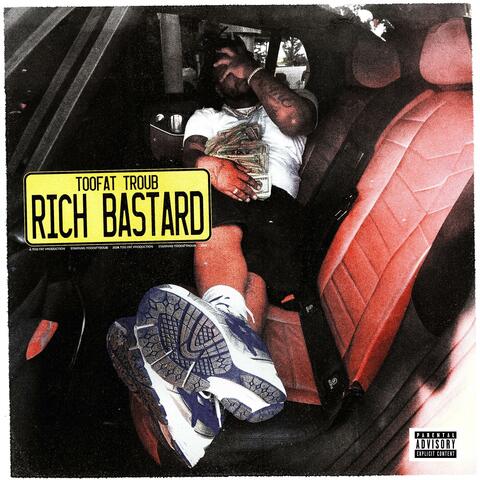 Rich Bastard